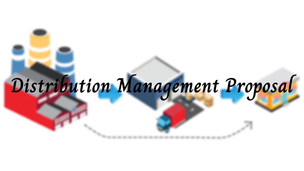 Distribution Management Proposal Guide