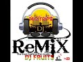 REFIX MIXTAPE BY DJ FRUITS 2022 PFRUITY RECORDS