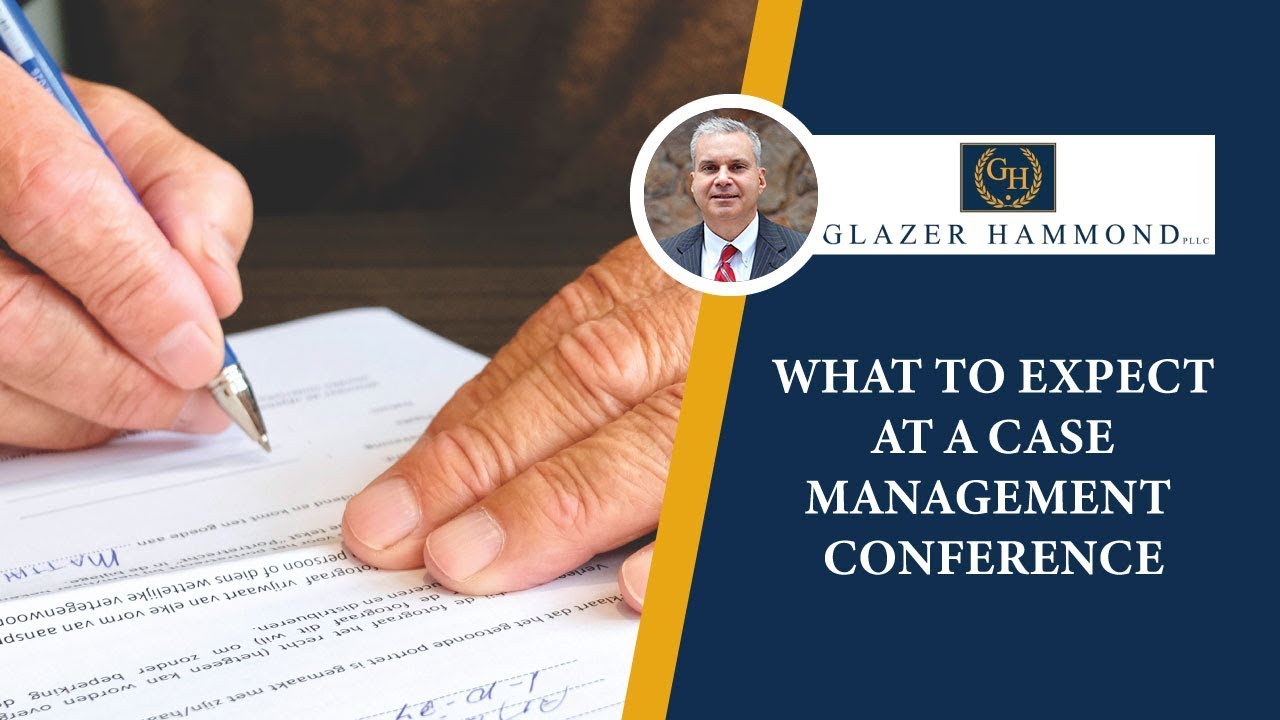 What to Expect at a Case Management Conference YouTube