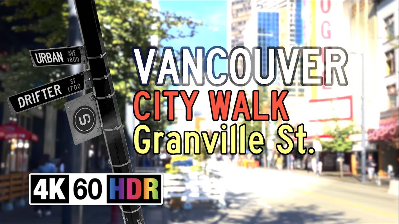 Granville St. - Vancouver City Walk through the entertainment district (4K60 HDR, Ep. 0007)