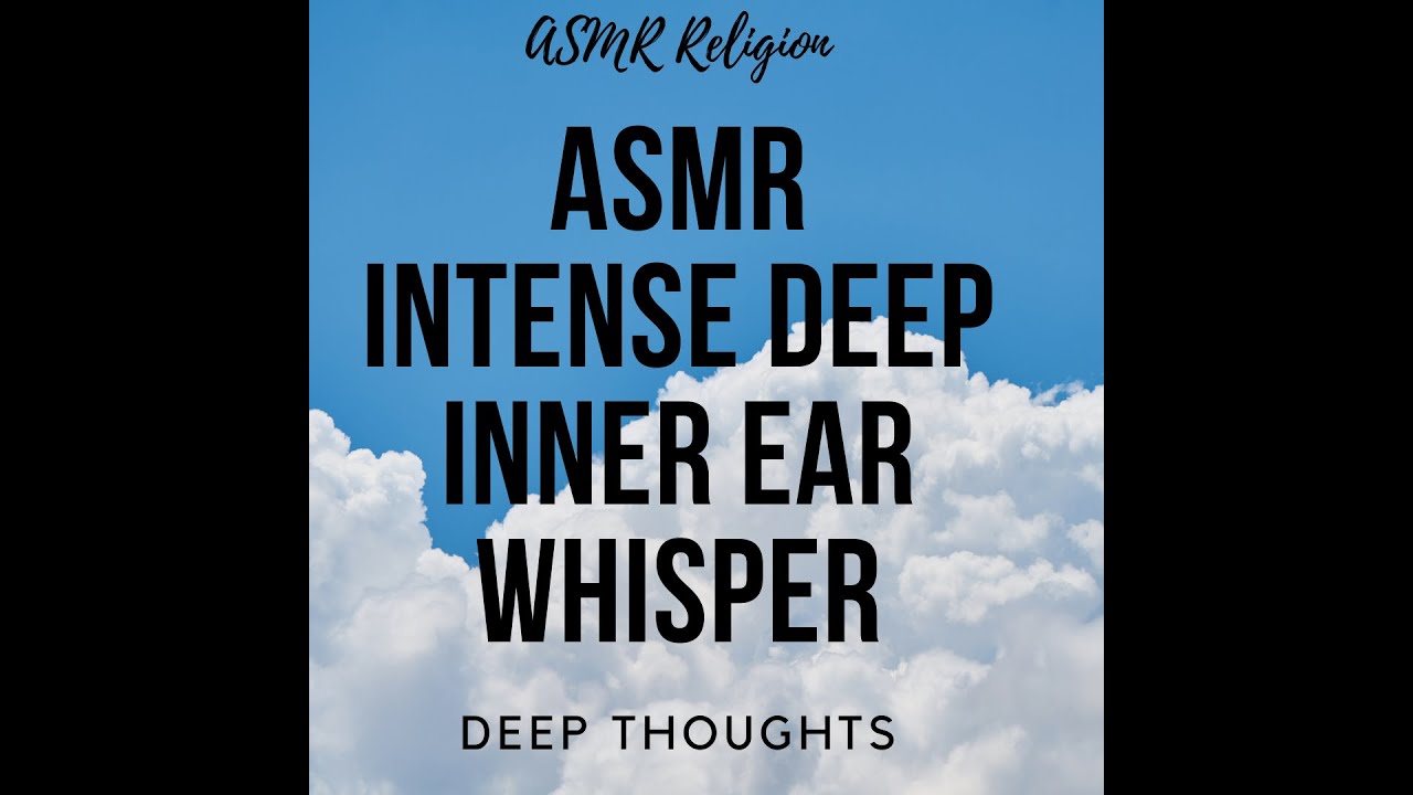 ASMR Intense Deep Inner Ear Whisper