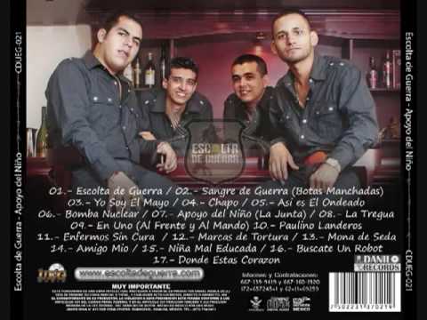 Escolta de Guerra - Chapo (Estudio 2009-2010)