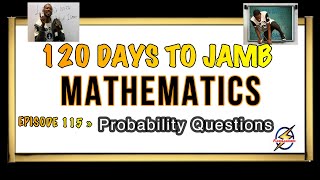 Probability Questions And Answers » 120 Days To Jamb Mathematics - Ep 115 screenshot 2