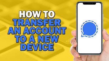 How To Transfer an Account To a New Device on Signal (Quick Tutorial)