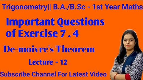 Ex - 7.4 ||De-Moivre
