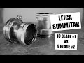 Leica summitar 5cm f2  10 blade vs 6 blade versions