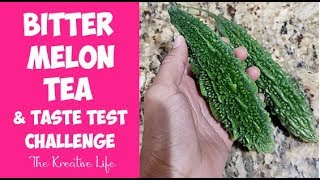 How To Make Bitter Melon Tea (and Taste Test Challenge)