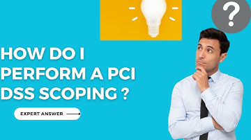 How to perform PCI DSS Scoping