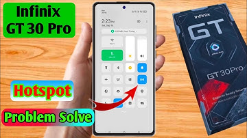 infinix gt 30 pro hotspot not working, infinix gt 30 pro hotspot settings
