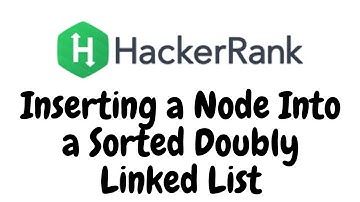 Inserting a Node Into a Sorted Doubly Linked List | HackerRank