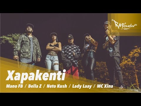 Xapakenti - Mano FB I Bella Z I Neto kush I Lady Laay I Mc Xina [ Prod. RAPensantes ]