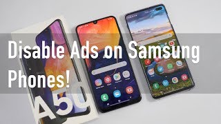 Disable Ads On Your New Samsung Phone!