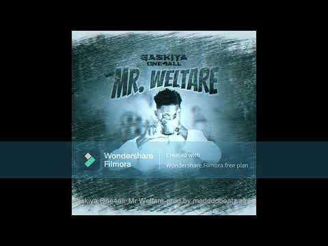 Gaskiya One4all Mr Weltare Prod By Maddddbeatz Afrika