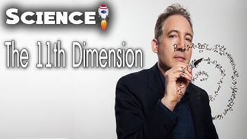 Brian Greene - The 11th Dimension. Science Documentary HD