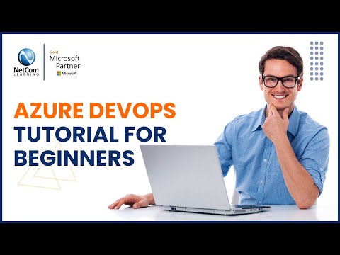 Azure Devops Tutorial For Beginners | Azure DevOps For Project Managers | NetCom Learning