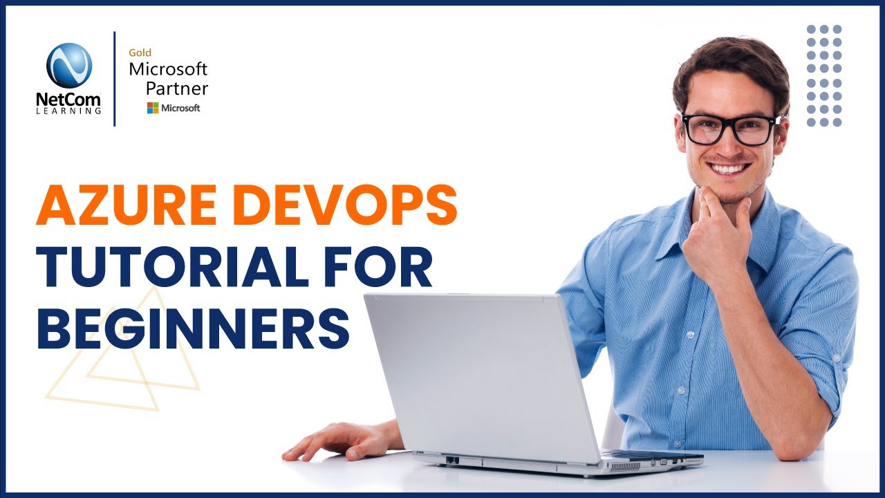 Azure Devops Tutorial For Beginners | Azure DevOps For Project Managers ...