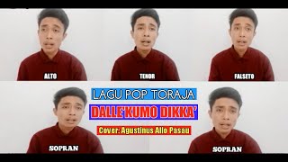 Lagu Toraja 2021 || DALLE'KUMO DIKKA' (Cover: Agustinus Allo Pasau)