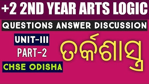 +2 2nd Year Arts Logic||CHSE ODISHA|| UNIT-3||
