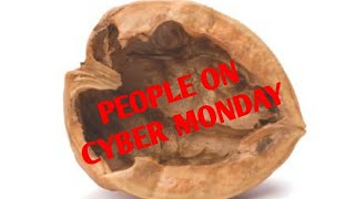 People on cyber monday in a nutshell