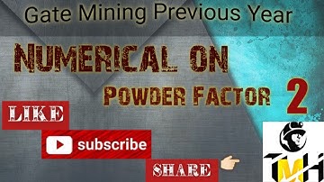 NUMERICALS ON POWDER FACTOR PART 2||#TheMiningHub #Gatemining2021 #GateMN