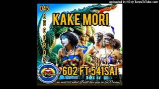 Kake Mori 602 ft 541SAI D45 records prod by SehGee29