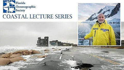 2020 Coastal Lecture Series: "Sea Level Rise  Fact and Fiction" by John Englander