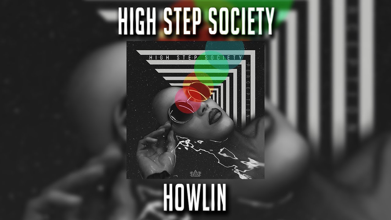 Watch High Step Society - Howlin' on YouTube