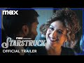 Starstruck Season 3 | Official Trailer | Max