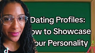 #17: Dating Profile Tips: How to Highlight Your Best Self