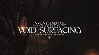 Vignette de la vidéo "Invent Animate - Void Surfacing"