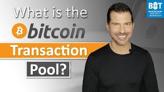 What is the Bitcoin Transaction Pool?