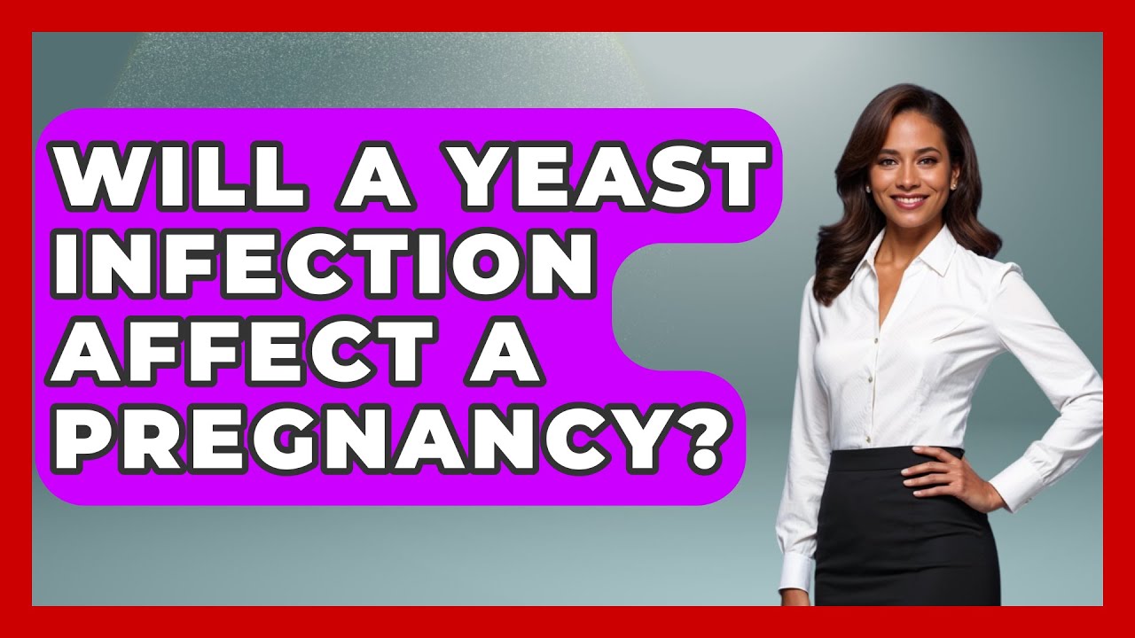 Will A Yeast Infection Affect A Pregnancy Women s Health And Harmony Will A Yeast Infection Affect A Pregnancy Women s Health And Harmony