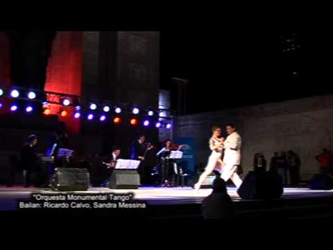 Monumental Tango 2012 - Ricardo Calvo y Sandra Messina