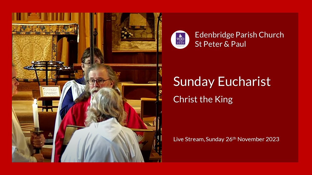 Sunday Eucharist - Christ the King - YouTube
