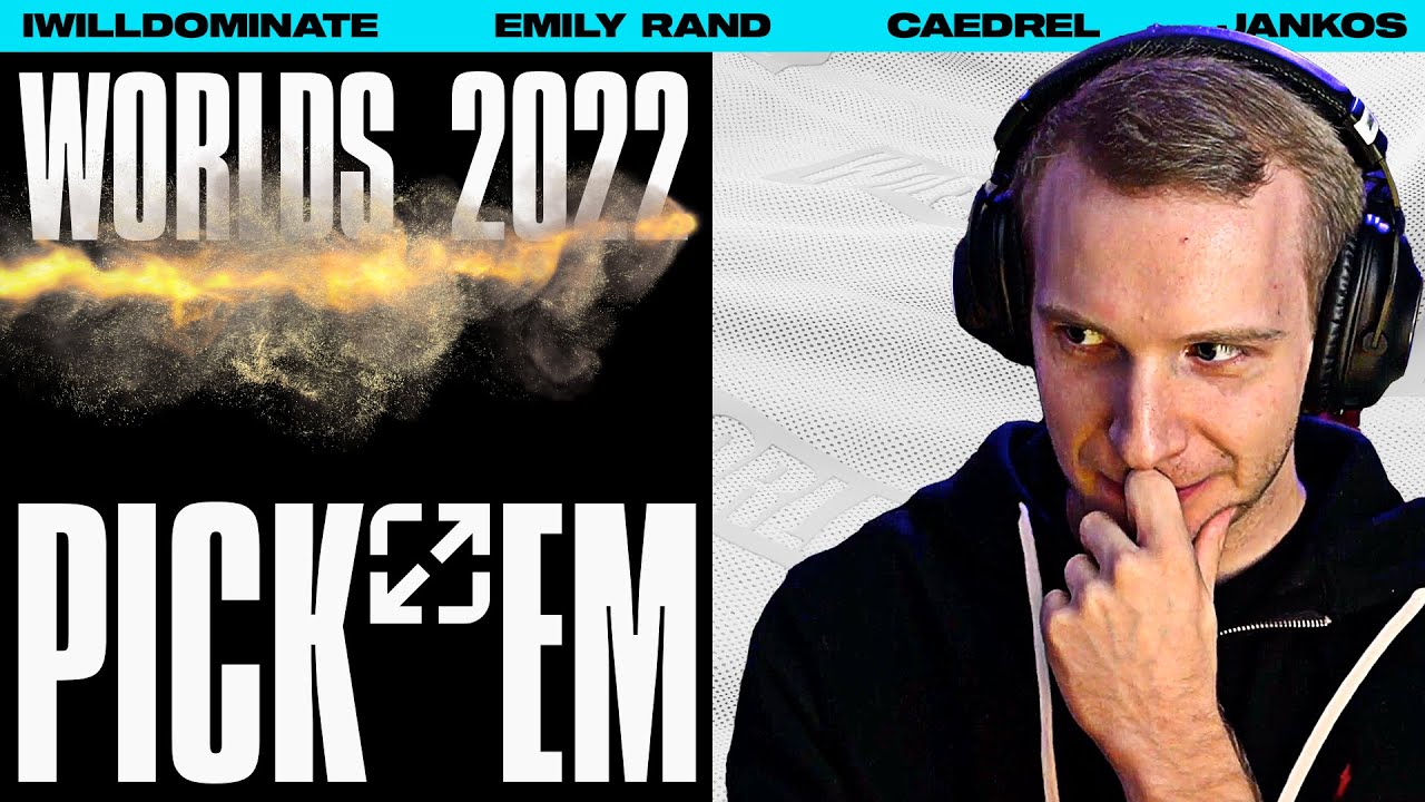 Jankos, Caedrel, Emily Rand, and IWillDominate set their Picks for Worlds 2022! Howd You Pickem