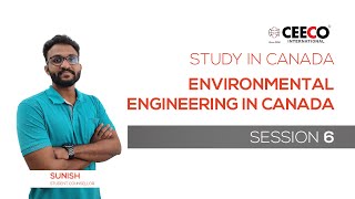 Scope of Environmental Engineering in Canada | STUDY IN CANADA | Session - 6 | CEECO INTERNATIONAL