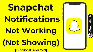 Snapchat Notifications Not Working (iPhone & Android)