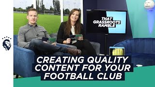 Creating Quality Online Content For Your Football Club