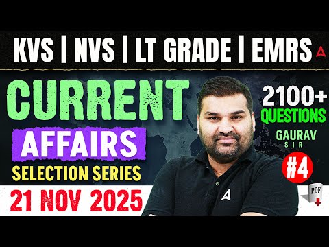 21 Nov Current Affairs Today 2025 Current Affairs For EMRS LT Grade KVS NVS Teaching Exam CA