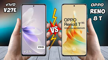 vivo V27e Vs Oppo Reno8 T 5G - Full Comparison