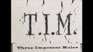 Three Impotent Males - Three Impotent Males (Full Album - 1995)