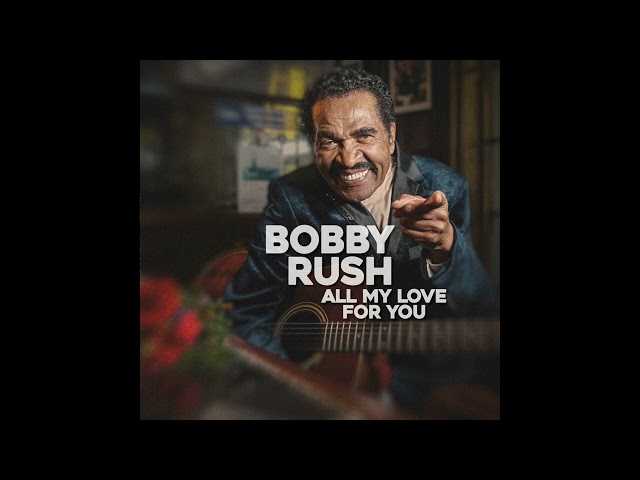 Bobby Rush - I'm Free