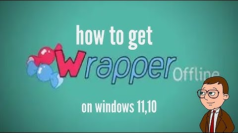 how to get wrapper offline on windowss 11,10 100% working