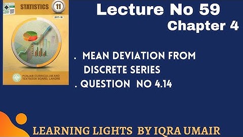 Lec 59 || Chapter 4 || Mean Deviation  From Discrete  Series (Grouped Data) || Question No 4.14