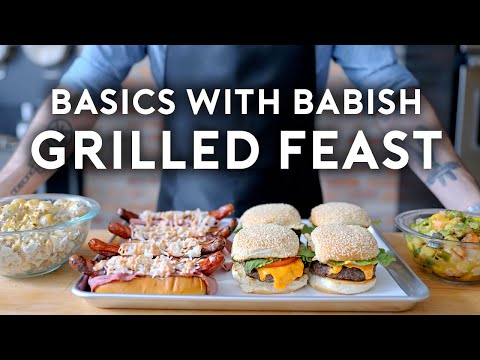 Grilled Feast  Basics with Babish