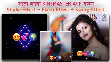 shake + squeeze effect + Flash Effect status editing | Shake or squeeze effect Editing in Kinemaster