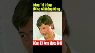 Tôi Sợ Gì Mà Không Dám Đúng .... #shorts #bhmedia