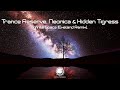 Trance Reserve Neonica With Hidden Tigress Infinite Space Exeland Remix mp3