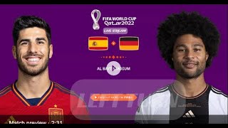 🔴 Live  Germany VS Spain | Group E |  Fifa world cup 2022 | Live AI Score
