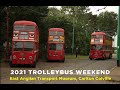 East Anglian Transport Museum Trolleybus Weekend 2021